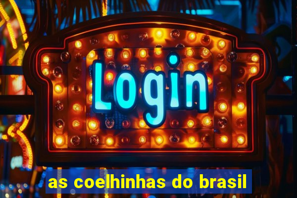 as coelhinhas do brasil